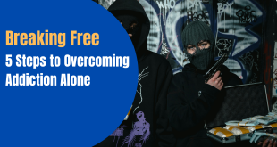 Breaking Free: 5 Steps to Overcoming Addiction Alone