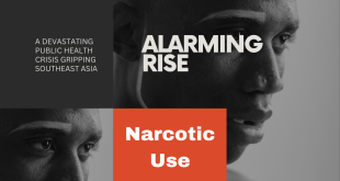 Alarming Rise: Narcotic Use - A Devastating Public Health Crisis Gripping Southeast Asia