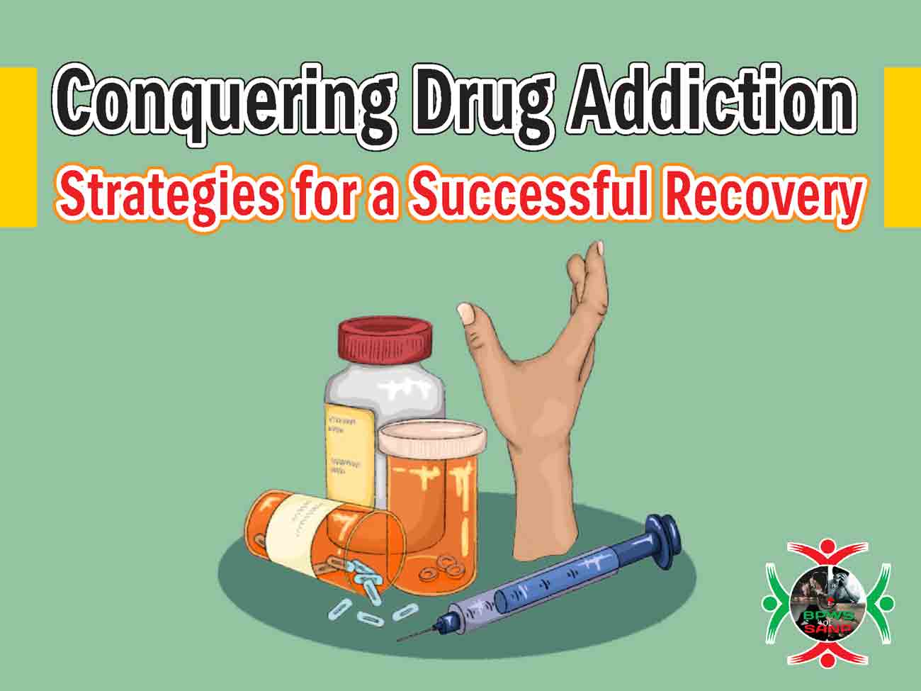 Conquering Drug Addiction: Strategies for a Successful Recovery