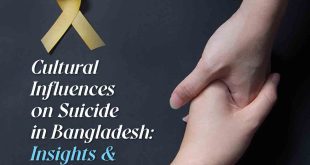Cultural Influences on Suicide in Bangladesh Insights and Prevention