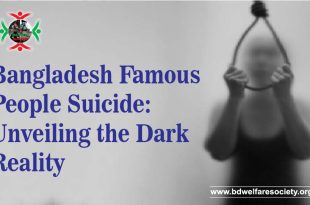 Bangladesh Famous People Suicide Unveiling the Dark Reality