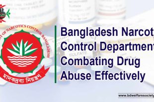 Bangladesh Narcotic Control Department Combating Drug Abuse Effectively