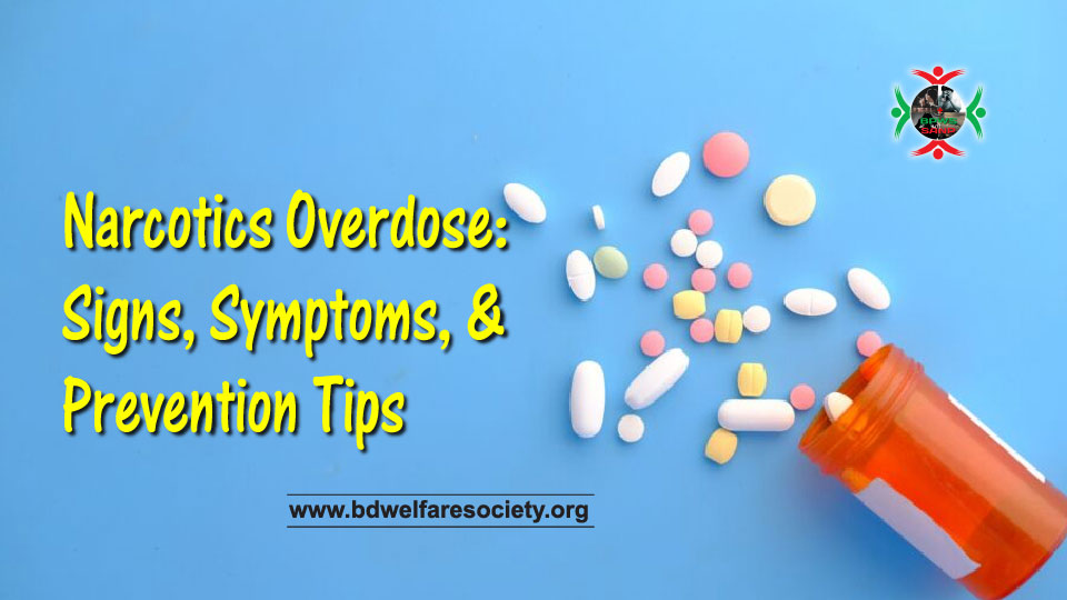 Narcotics Overdose: Signs, Symptoms, and Prevention Tips