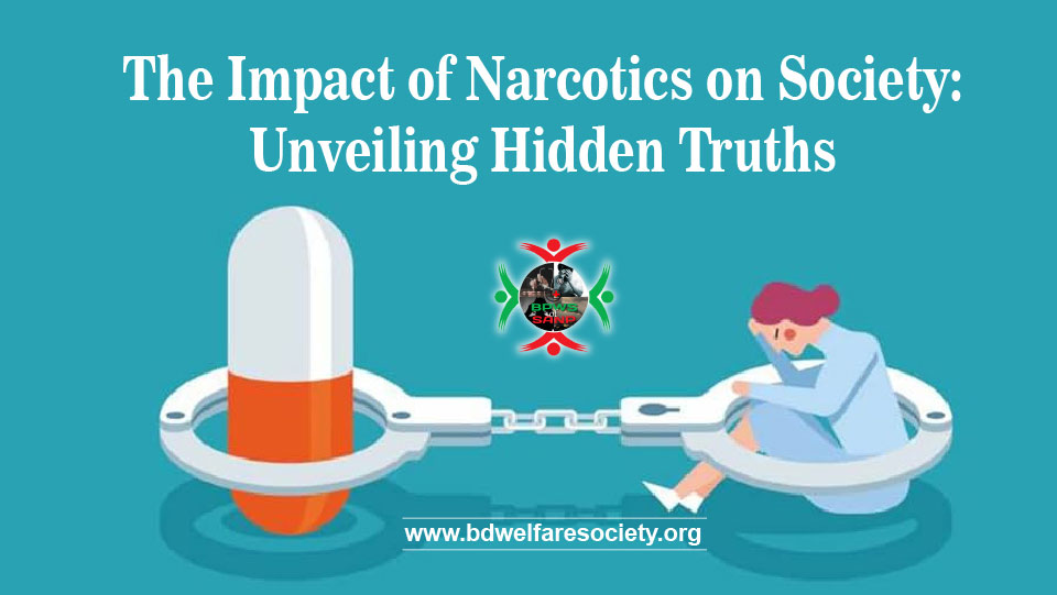 The Impact of Narcotics on Society: Unveiling Hidden Truths