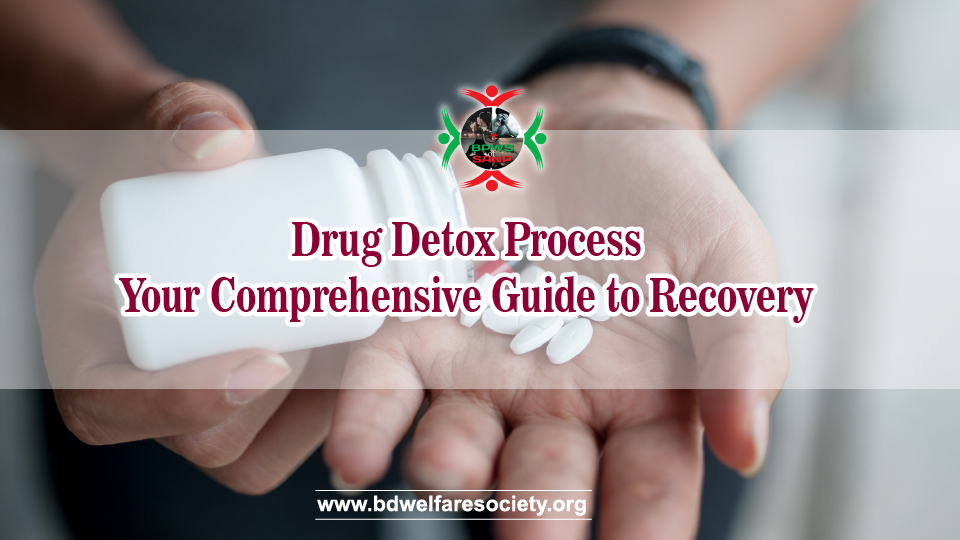 Drug Detox Process: Your Comprehensive Guide to Recovery