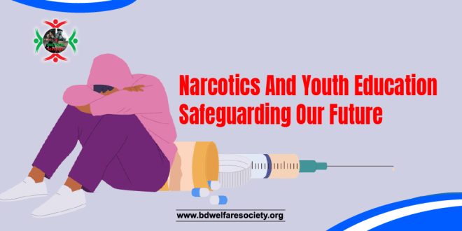 Narcotics And Youth Education: Safeguarding Our Future