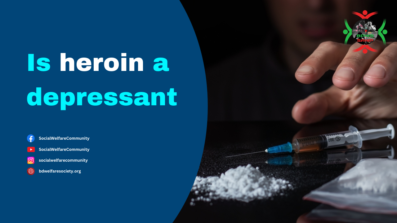 Is heroin a depressant