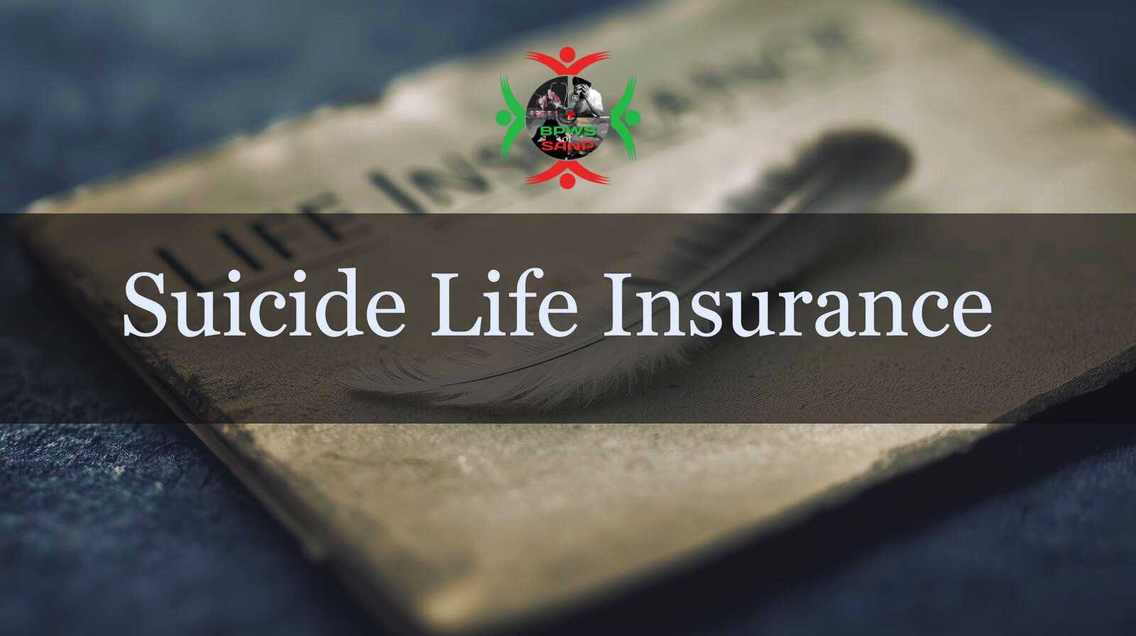 Does Life Insurance Cover Suicide? What You Need to Know