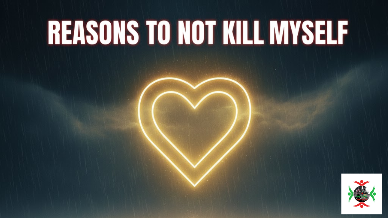 reasons to not kill myself