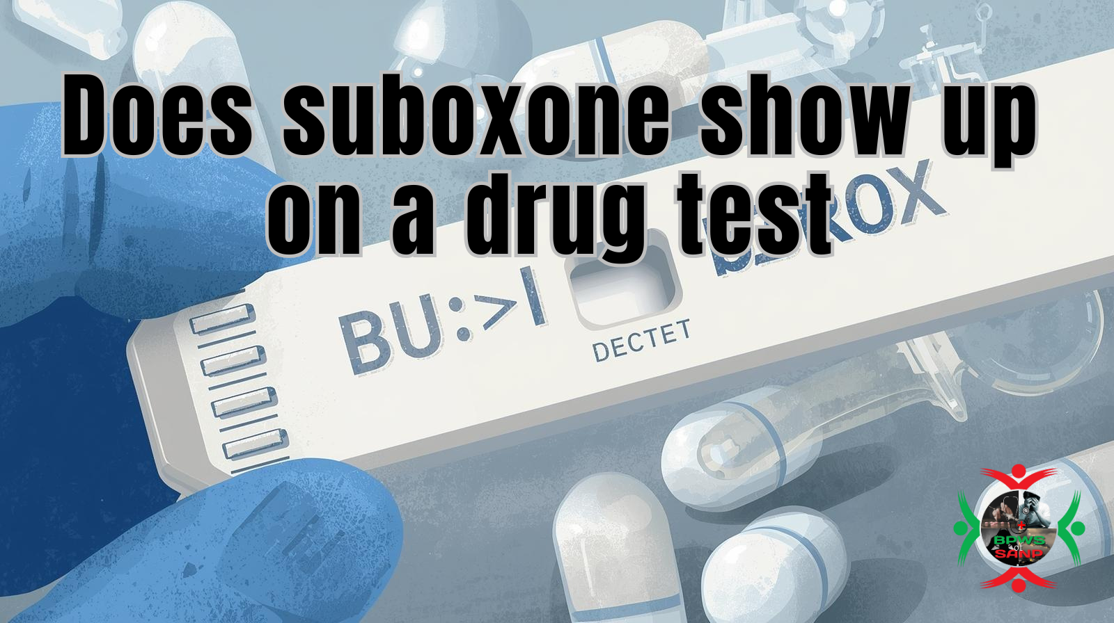 Does suboxone show up on a drug test
