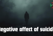 Negitive affect of suicide